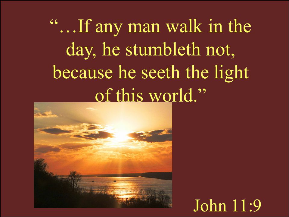 Resultado de imagen para day light JOHN 11:9