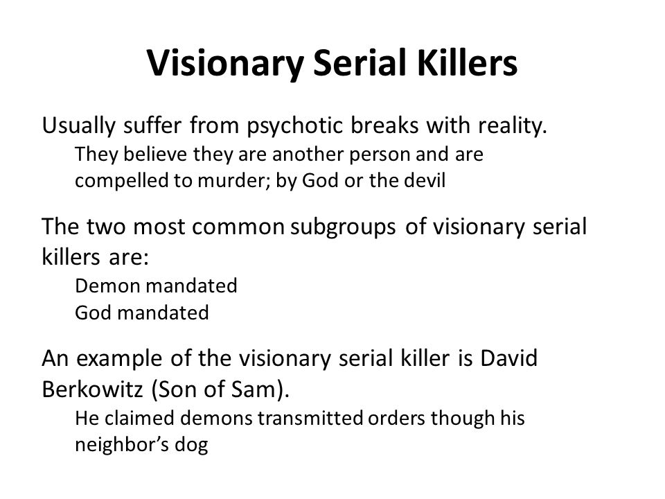 Visionary Serial Killers Famous