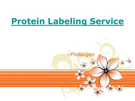 Page 1 Protein Labeling Service --Profacgen. Page 2 Site-specific labeling technique refers to the covalent attachment of molecules like biotin, fluorophore,
