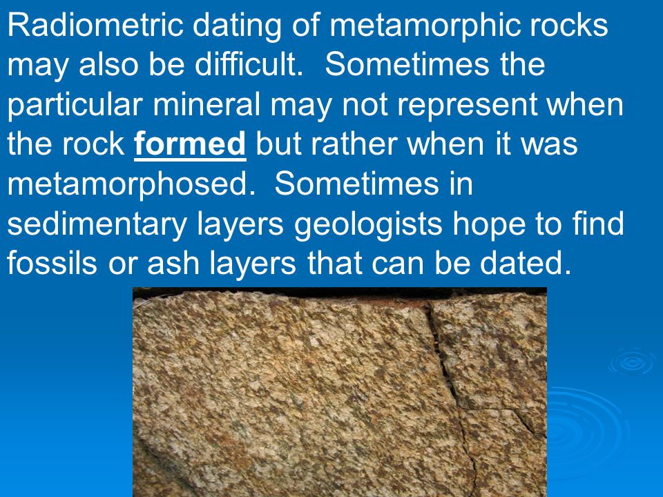 Problems With Dating Metamorphic Rocks