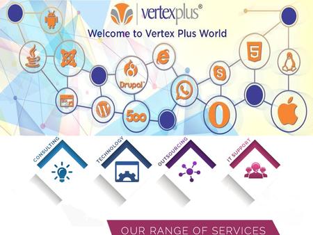 Company Profile Company Name: VertexPlus Software Pvt. Ltd. Established In: 2005 About Us: With the highest degree of professionalism VertexPlus is the.