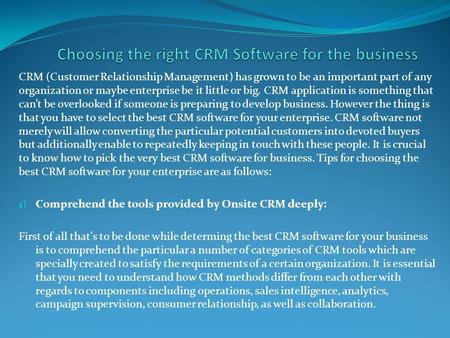 
Choosing the right CRM Software for the business
