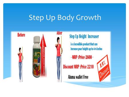 Step Up Body Growth. 
