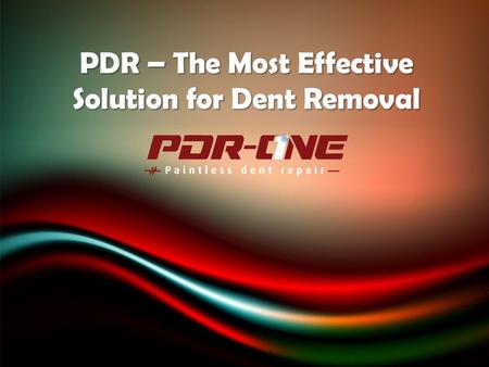 PDR – The Most Effective Solution for Dent Removal