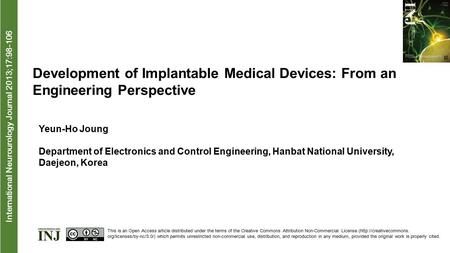 International Neurourology Journal 2013;17: Development of Implantable Medical Devices: From an Engineering Perspective Yeun-Ho Joung Department.