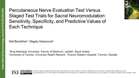 Percutaneous Nerve Evaluation Test Versus Staged Test Trials for Sacral Neuromodulation: Sensitivity, Specificity, and Predictive Values of Each Technique.