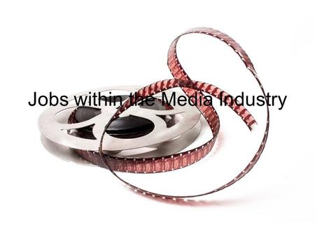 Jobs within the Media Industry. Film director Job description and activities Film directors take overall responsibility for the look, sound and style.