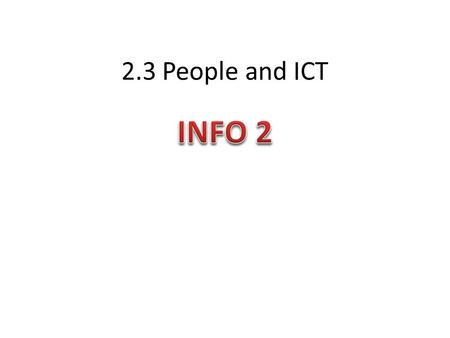 2.3 People and ICT. Home learning Choose one of the following jobs: – Systems analyst – Software developer – Web designer – Web administrator – Help desk.
