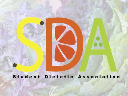 Student Dietetic Association. October’s Meeting Agenda Special presenter: Dr. Marcia Nelms, Medical Dietetics Director Special Presenter: Hannah Hart,