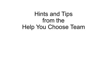 Hints and Tips from the Help You Choose Team. Invited for an interview but decide not to go? Let them know! It is only polite and they will be waiting.