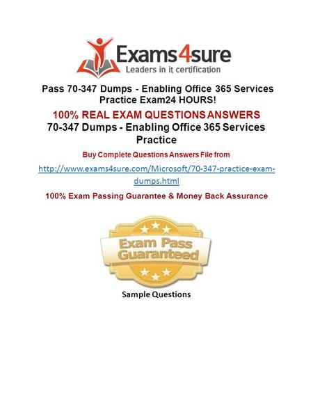 Pass Dumps - Enabling Office 365 Services Practice Exam24 HOURS! 100% REAL EXAM QUESTIONS ANSWERS Dumps - Enabling Office 365 Services Practice.