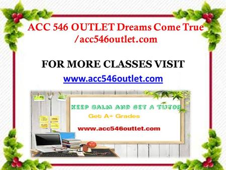ACC 546 OUTLET Dreams Come True /acc546outlet.com FOR MORE CLASSES VISIT