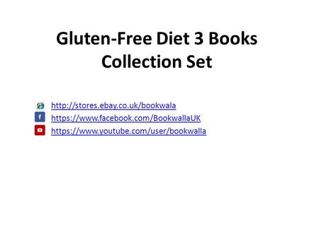 Gluten-Free Diet 3 Books Collection Set  https://www.facebook.com/BookwallaUK https://www.youtube.com/user/bookwalla.