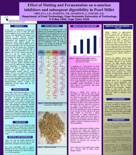 Effect of Malting and Fermentation on α-amylase inhibitors and subsequent digestibility in Pearl Millet OBILANA, A.O., MAREMA, T.R., MASHEGO, A., FAKUDE,
