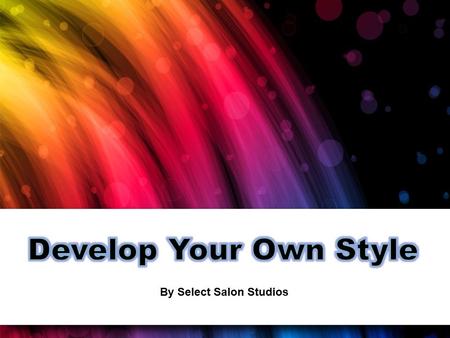 Develop Your Own Style