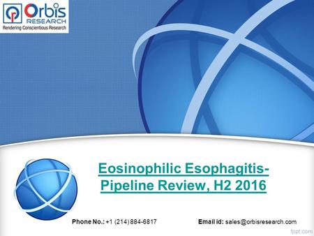 Eosinophilic Esophagitis- Pipeline Review, H Phone No.: +1 (214) id: