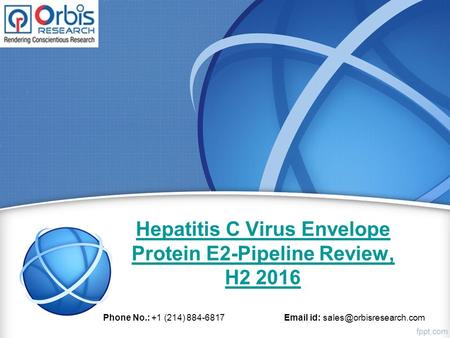Hepatitis C Virus Envelope Protein E2-Pipeline Review, H Phone No.: +1 (214) id:
