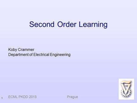 Koby Crammer Department of Electrical Engineering