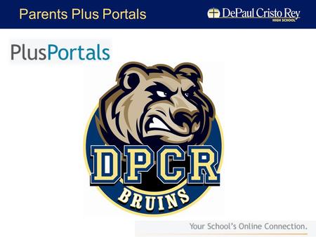 Parents Plus Portals. Parents Plus You should have received an email Note your username and password then Click the link.