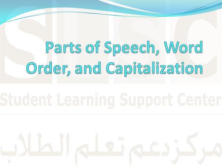 Parts of Speech, Word Order, and Capitalization