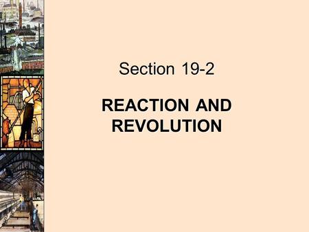 REACTION AND REVOLUTION