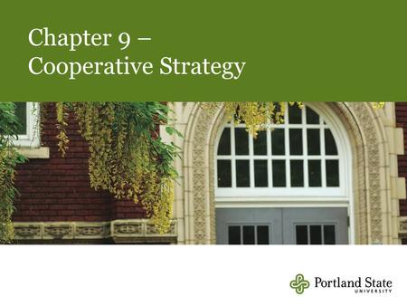 9-1 Chapter 9 – Cooperative Strategy. 9-2 Agenda 1.Introduction to Cooperative Strategy 2.Business-Level Cooperative Strategy 3.Corporate-Level Cooperative.