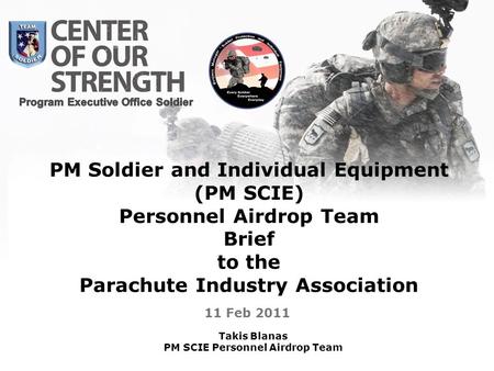 PM Soldier and Individual Equipment (PM SCIE) Personnel Airdrop Team