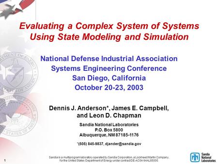 1 Evaluating a Complex System of Systems Using State Modeling and Simulation National Defense Industrial Association Systems Engineering Conference San.