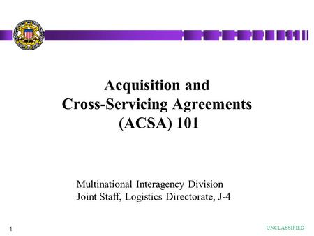 Acquisition and Cross-Servicing Agreements (ACSA) 101