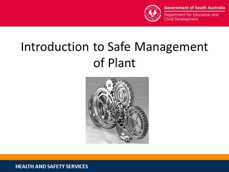 Introduction to Safe Management of Plant