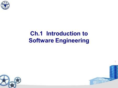 Ch.1 Introduction to Software Engineering The Evolution 1.1 The Evolving Role of Software 1/15 In the early days: User Computer Software = Place a sequence.