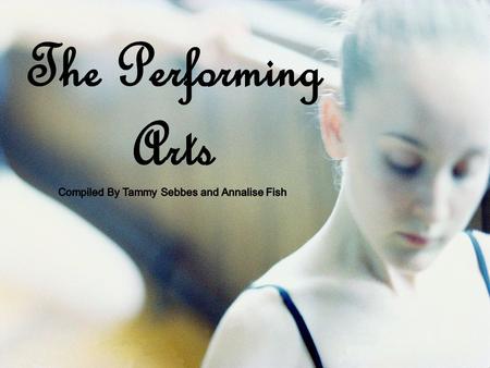 The Performing Arts is a form of expression using the body, voice and so forth to create entertainment.
