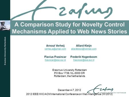 A Comparison Study for Novelty Control Mechanisms Applied to Web News Stories 2012 IEEE/WIC/ACM International Conference on Web Intelligence (WI 2012)