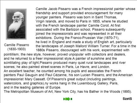 Camille Pissarro (1830-1903) Camille Jacob Pissarro was a French impressionist painter whose friendship and support provided encouragement for many younger.