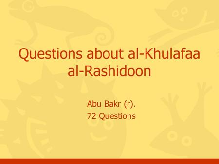 Questions about al-Khulafaa al-Rashidoon