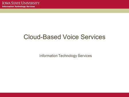 Cloud-Based Voice Services Information Technology Services.
