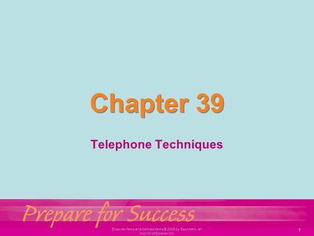 Chapter 39 Telephone Techniques
