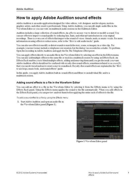 Adobe AuditionProject 7 guide © 2012 Adobe Systems IncorporatedHow to apply Adobe Audition sound effects 1 Adobe Audition is an audio application designed.