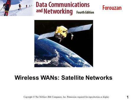 Wireless WANs: Satellite Networks