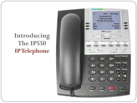 Introducing The IP550 IP Telephone. Things you should know about an IP Telephone system The IPitomy system has many of the same features of traditional.
