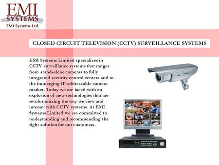 CLOSED CIRCUIT TELEVISION (CCTV) SURVEILLANCE SYSTEMS