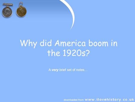 Why did America boom in the 1920s?