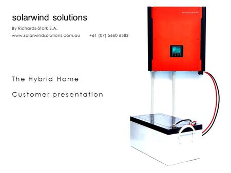 Solarwind solutions The Hybrid Home Customer presentation.