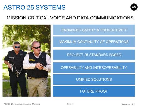 ASTRO 25 SYSTEMS MISSION CRITICAL VOICE AND DATA COMMUNICATIONS