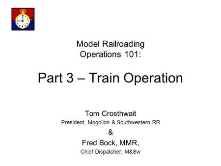 Model Railroading Operations 101: Part 3 – Train Operation