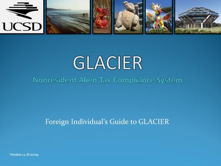 Foreign Individuals Guide to GLACIER Version 1.1, 8/20/09.