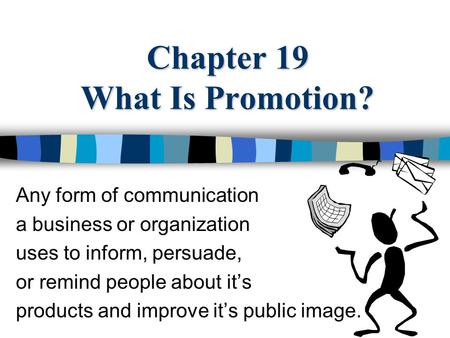 Chapter 19 What Is Promotion?