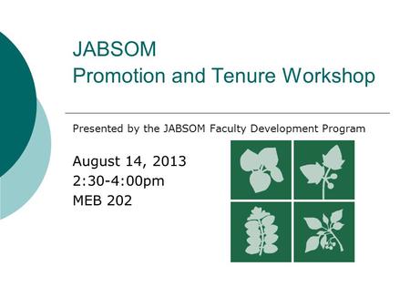 JABSOM Promotion and Tenure Workshop