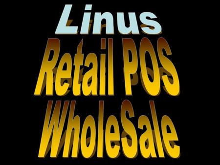 WholeSale Systems Smart Scale Web Ordering Mobilization (Hand Held Computer) Retail POS Linus Retail/Whole Sale Solutions.