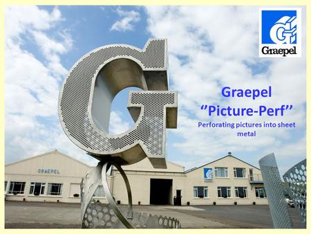 Graepel Picture-Perf Perforating pictures into sheet metal.